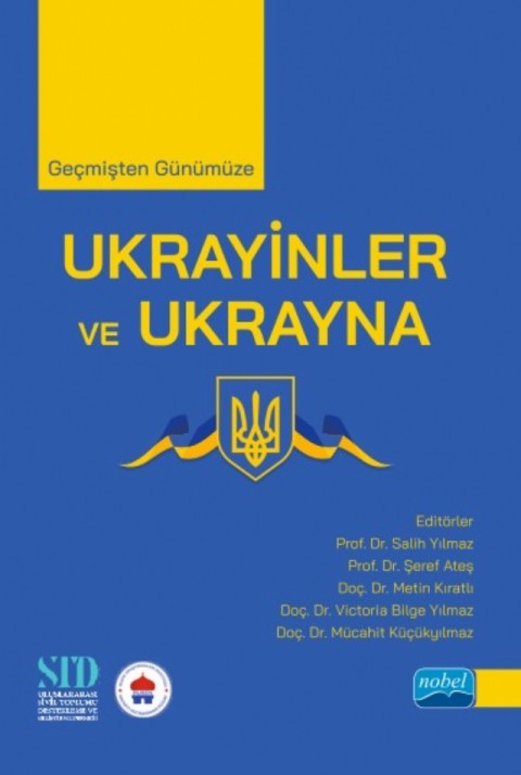 Geçmişten Günümüze UKRAYİNLER VE UKRAYNA