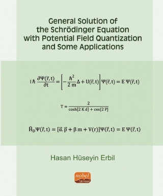 General Solution Of The Schrödinger Equation With Potential Field Quantization And Some Applications
