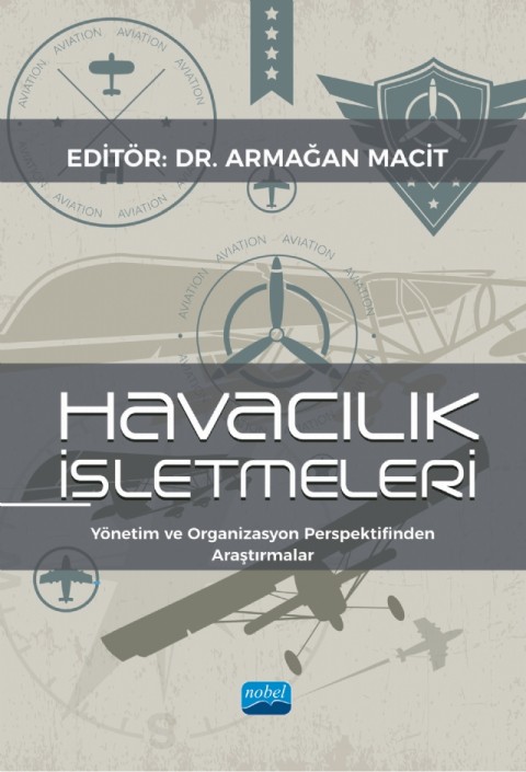 HAVACILIK İŞLETMELERİ - Yönetim ve Organizasyon Perspektifinden Araştırmalar