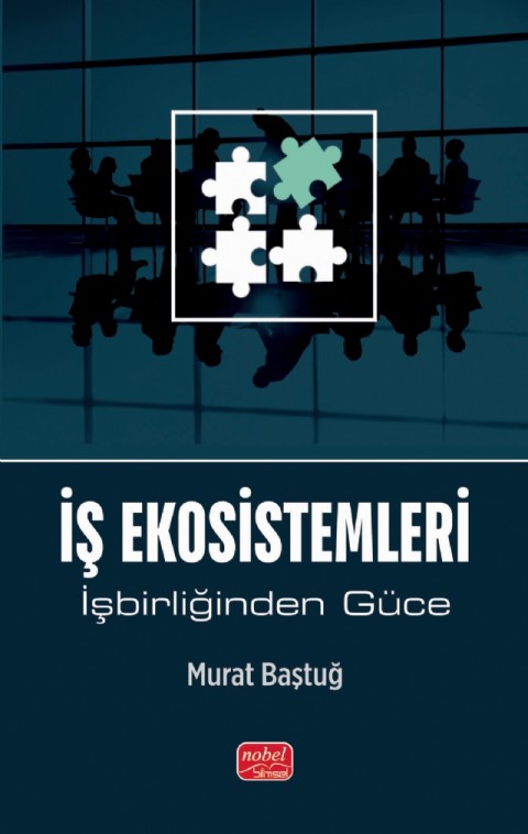 İŞ EKOSİSTEMLERİ - İşbirliğinden Güce