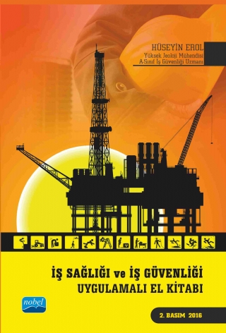 İŞ SAĞLIĞI VE İŞ GÜVENLİĞİ Uygulamalı El Kitabı