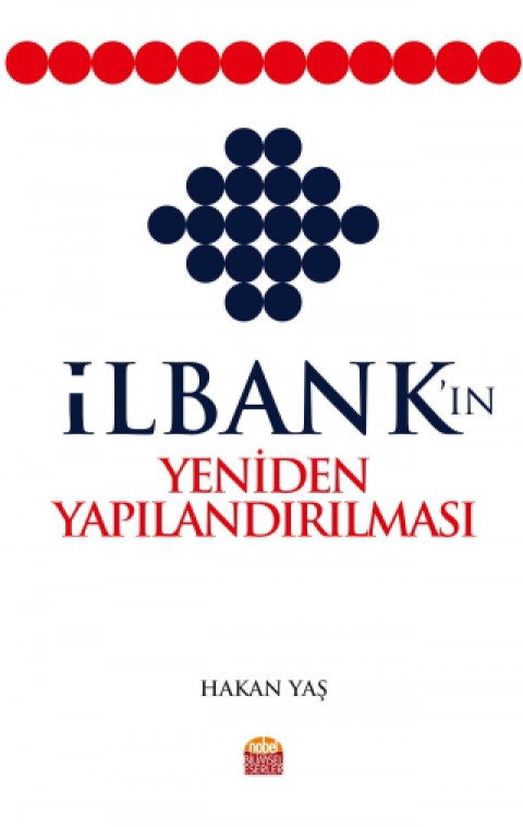 İlbank’ın Yeniden Yapılandırılması