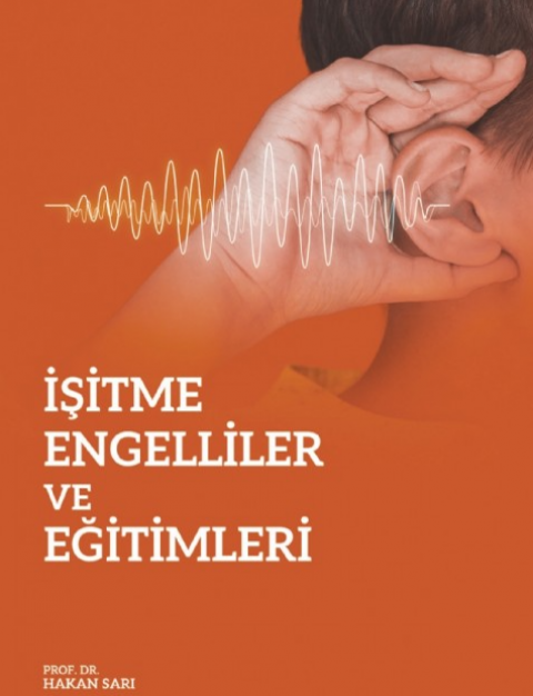 İşitme Engelliler ve Eğitimleri