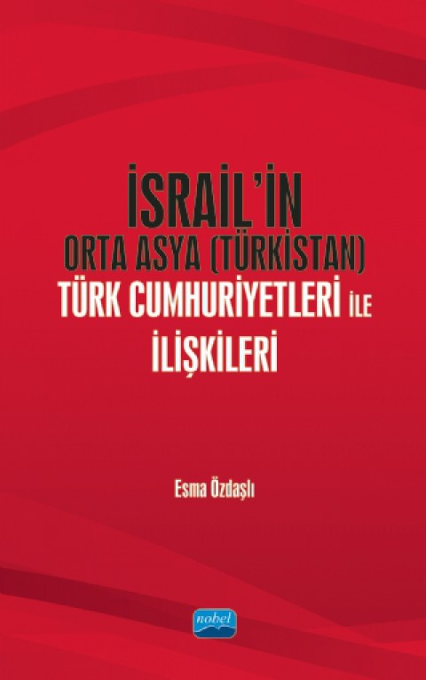 İsrail’in Orta Asya (Türkistan) Türk Cumhuriyetleri ile İlişkileri