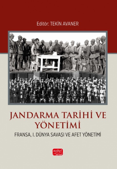 JANDARMA TARİHİ VE YÖNETİMİ (Fransa, I. Dünya Savaşı ve Afet Yönetimi)
