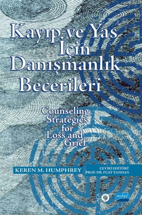 KAYIP ve YAS İÇİN DANIŞMANLIK BECERİLERİ - Counseling Strategies for Loss and Grief