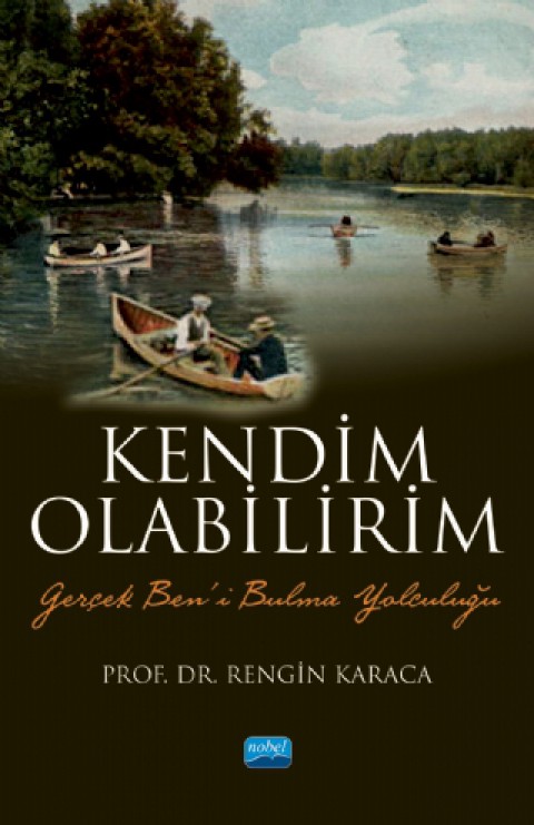 KENDİM OLABİLİRİM - Gerçek Ben’i Bulma Yolculuğu
