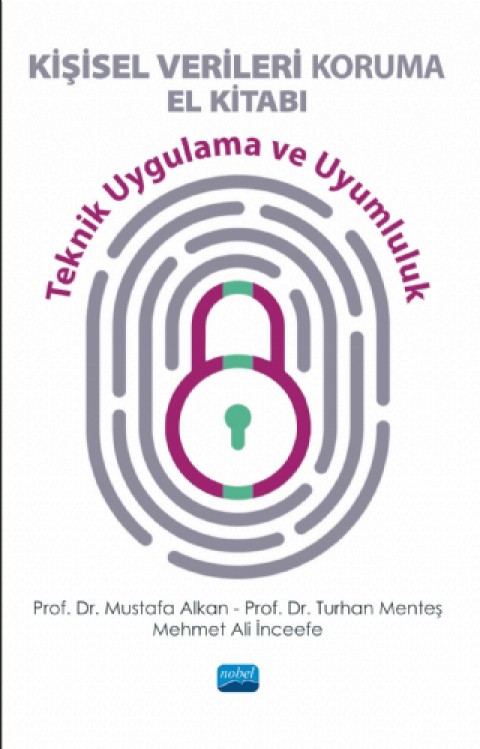 KİŞİSEL VERİLERİ KORUMA EL KİTABI - Teknik Uygulama ve Uyumluluk