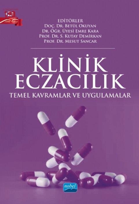 KLİNİK ECZACILIK - Temel Kavramlar ve Uygulamalar
