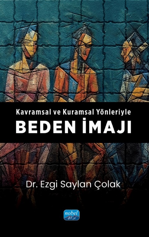 Kavramsal ve Kuramsal Yönleriyle BEDEN İMAJI
