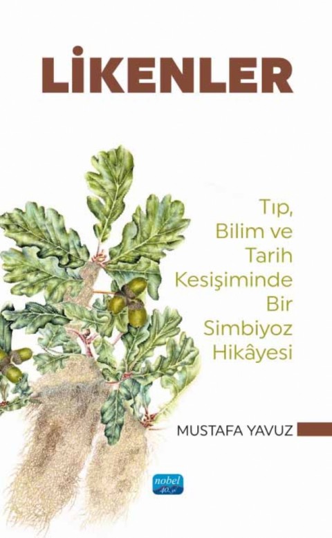 LİKENLER - Tıp, Bilim ve Tarih Kesişiminde Bir Simbiyoz Hikâyesi