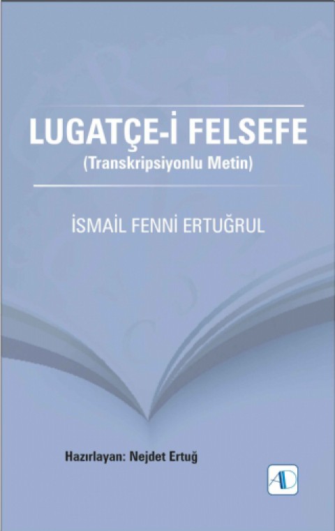 LUGATÇE-İ FELSEFE (Transkripsiyonlu Metin)