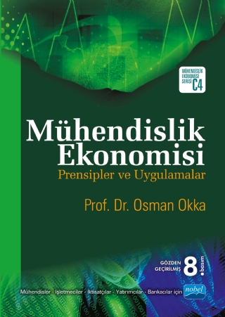 MÜHENDİSLİK EKONOMİSİ Prensipler ve Uygulamalar