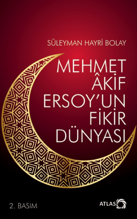 Mehmet Âkif Ersoy’un Fikir Dünyası