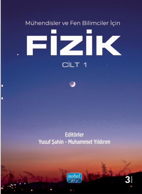 Mühendisler ve Fen Bilimciler için FİZİK - Cilt 1