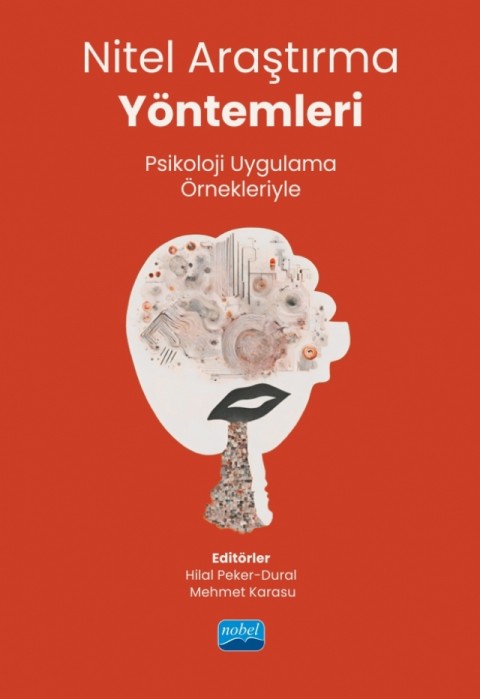 NİTEL ARAŞTIRMA YÖNTEMLERİ - Psikoloji Uygulama Örnekleriyle
