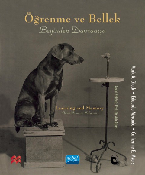 ÖĞRENME VE BELLEK - Beyinden Davranışa / LEARNING AND MEMORY - From Brain To Behavior
