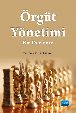 ÖRGÜT YÖNETİMİ: Bir Derleme