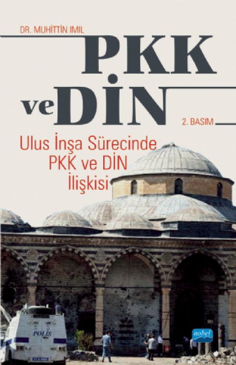PKK VE DİN - Ulus İnşa Sürecinde PKK ve Din İlişkisi