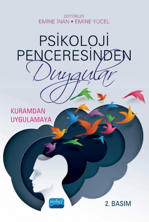 PSİKOLOJİ PENCERESİNDEN DUYGULAR: Kuramdan Uygulamaya