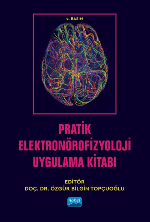 Pratik Elektronörofizyoloji Uygulama Kitabı