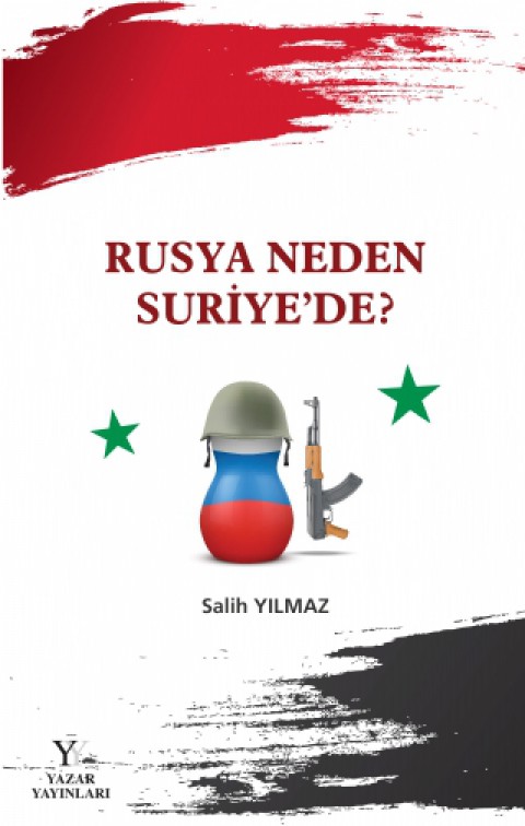 Rusya Neden Suriye’de?