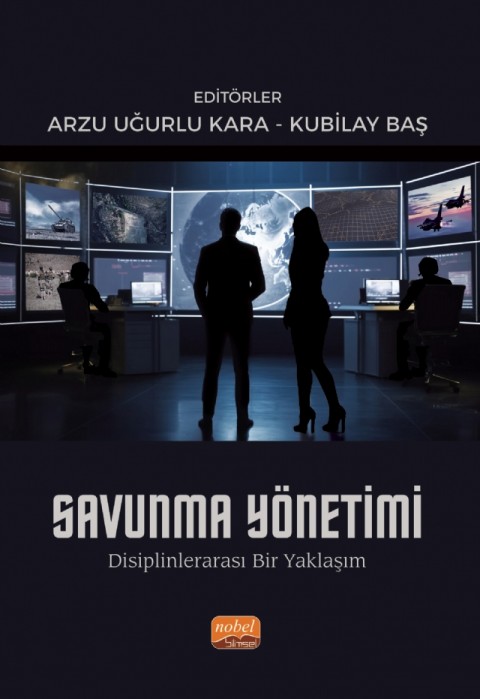 SAVUNMA YÖNETİMİ - Disiplinlerarası Bir Yaklaşım