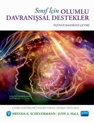 SINIF İÇİN OLUMLU DAVRANIŞSAL DESTEKLER / Positive Behavioral Supports for the Classroom