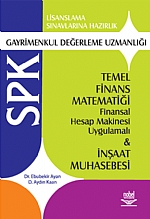 SPK Gayrimenkul Değerleme Uzmanlığı -Temel Finans Matematiği ve İnşaat Muhasebesi-