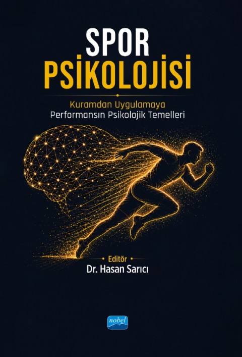 SPOR PSİKOLOJİSİ - Kuramdan Uygulamaya Performansın Psikolojik Temelleri