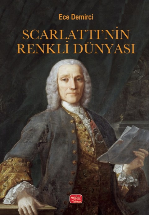 SCARLATTI’NİN RENKLİ DÜNYASI - Domenico Scarlatti ve Müziği