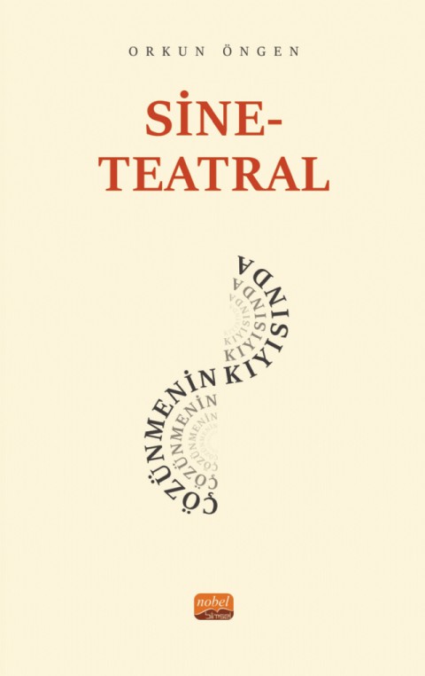 Sine-Teatral Çözünmenin Kıyısında