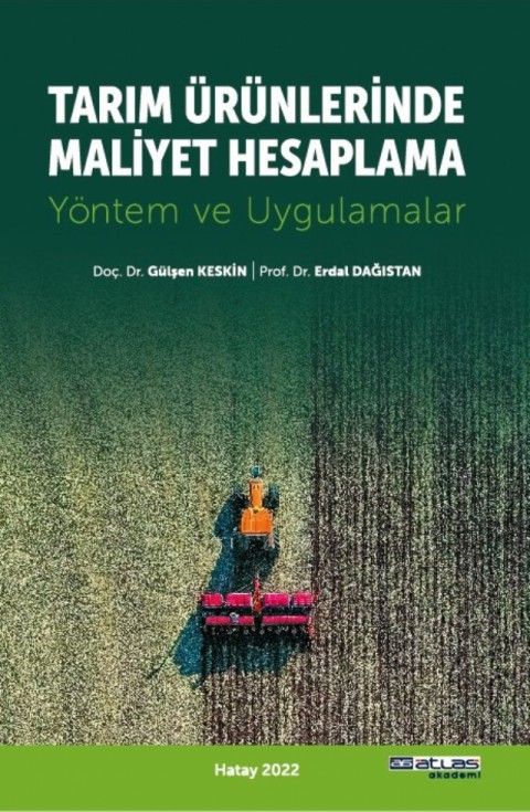 TARIM ÜRÜNLERİNDE MALİYET HESAPLAMA - Yöntem ve Uygulamalar