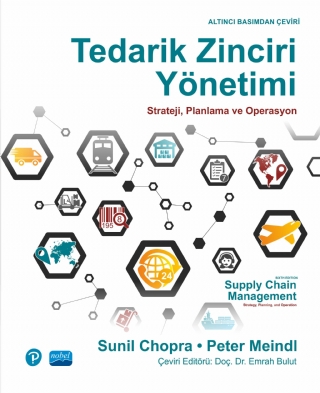 TEDARİK ZİNCİRİ YÖNETİMİ Strateji, Planlama ve Operasyon - Supply Chain Management Strategy, Planning, and Operation