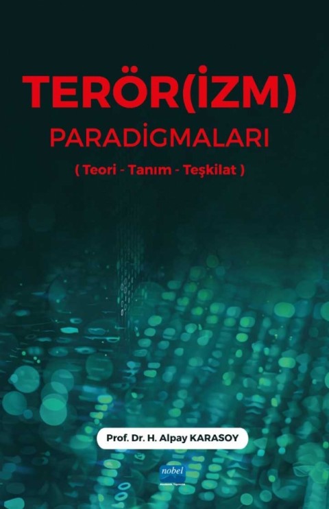 TERÖR(İZM) PARADİGMALARI (Teori-Tanım-Teşkilat)