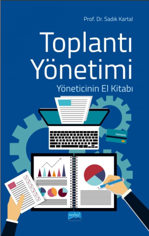 TOPLANTI YÖNETİMİ - Yöneticinin El Kitabı