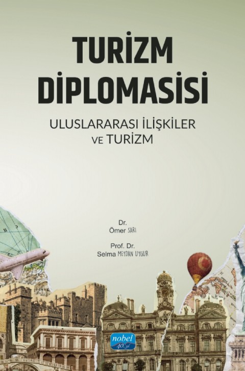 TURİZM DİPLOMASİSİ - Uluslararası İlişkiler ve Turizm