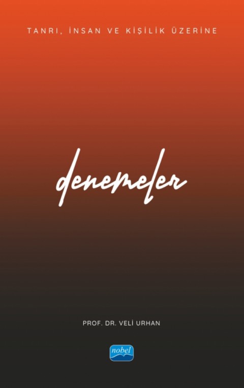 Tanrı, İnsan ve Kişilik Üzerine DENEMELER