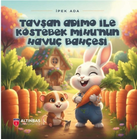 Tavşan Adimo ile Köstebek Mihu’nun Havuç Bahçesi