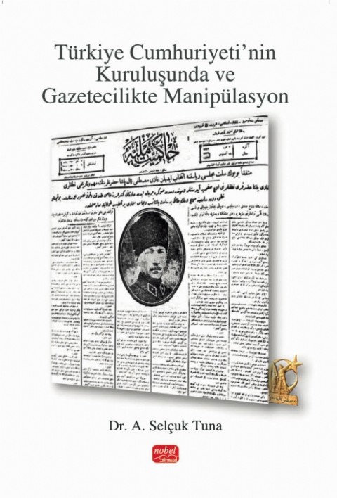 Türkiye Cumhuriyeti’nin Kuruluşunda ve Gazetecilikte Manipülasyon