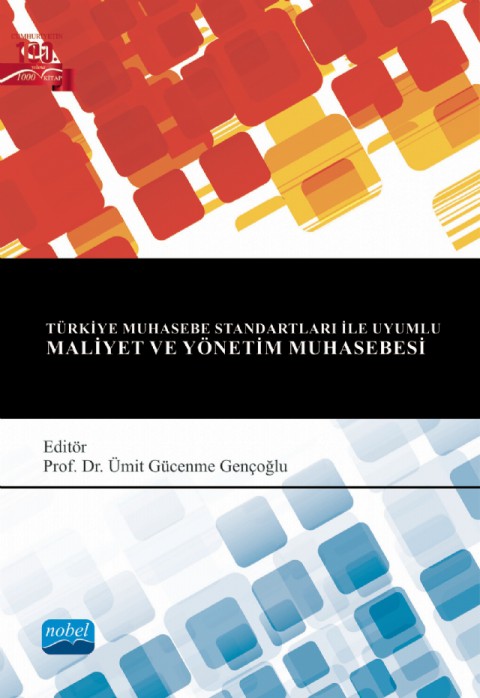 Türkiye Muhasebe Standartları ile Uyumlu MALİYET ve YÖNETİM MUHASEBESİ