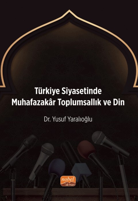 Türkiye Siyasetinde Muhafazakâr Toplumsallık ve Din