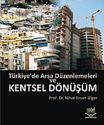 Türkiye'de Arsa Düzenlemeleri ve Kentsel Dönüşüm