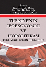 Türkiyenin Jeoekonomisi ve Jeopolitikası