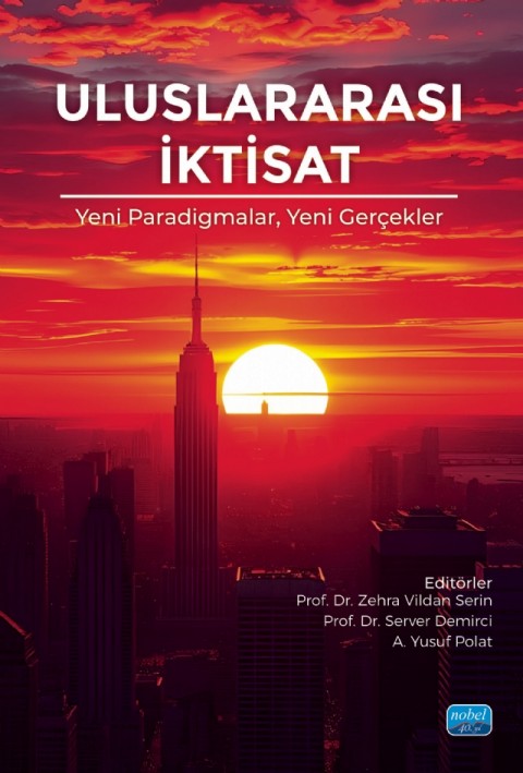 ULUSLARARASI İKTİSAT - Yeni Paradigmalar, Yeni Gerçekler