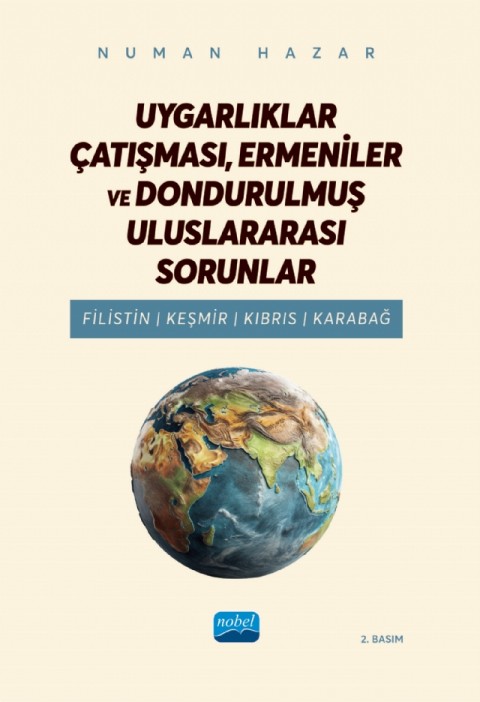 UYGARLIKLAR ÇATIŞMASI, ERMENİLER VE DONDURULMUŞ ULUSLARARASI SORUNLAR - Filistin, Keşmir, Kıbrıs, Karabağ