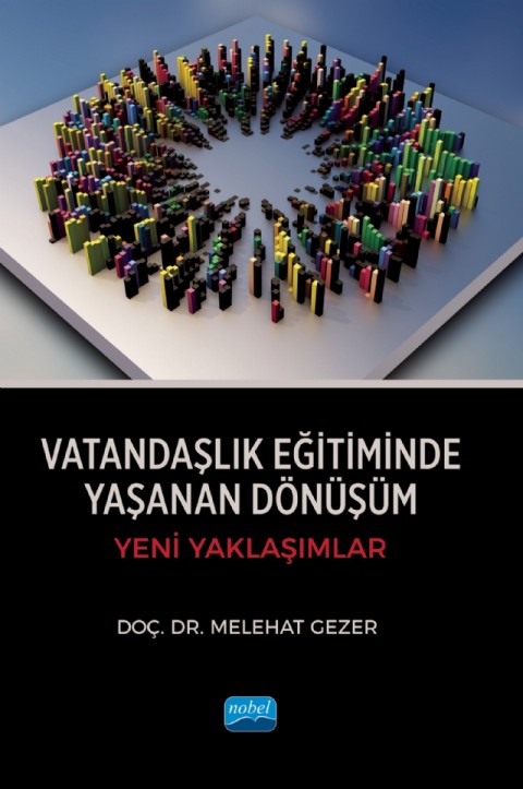 VATANDAŞLIK EĞİTİMİNDE YAŞANAN DÖNÜŞÜM - Yeni Yaklaşımlar