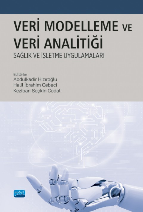 VERİ MODELLEME VE ANALİTİĞİ: Sağlık ve İşletme Uygulamaları